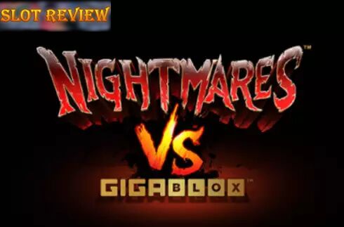 Nightmares vs GigaBlox Slot Review